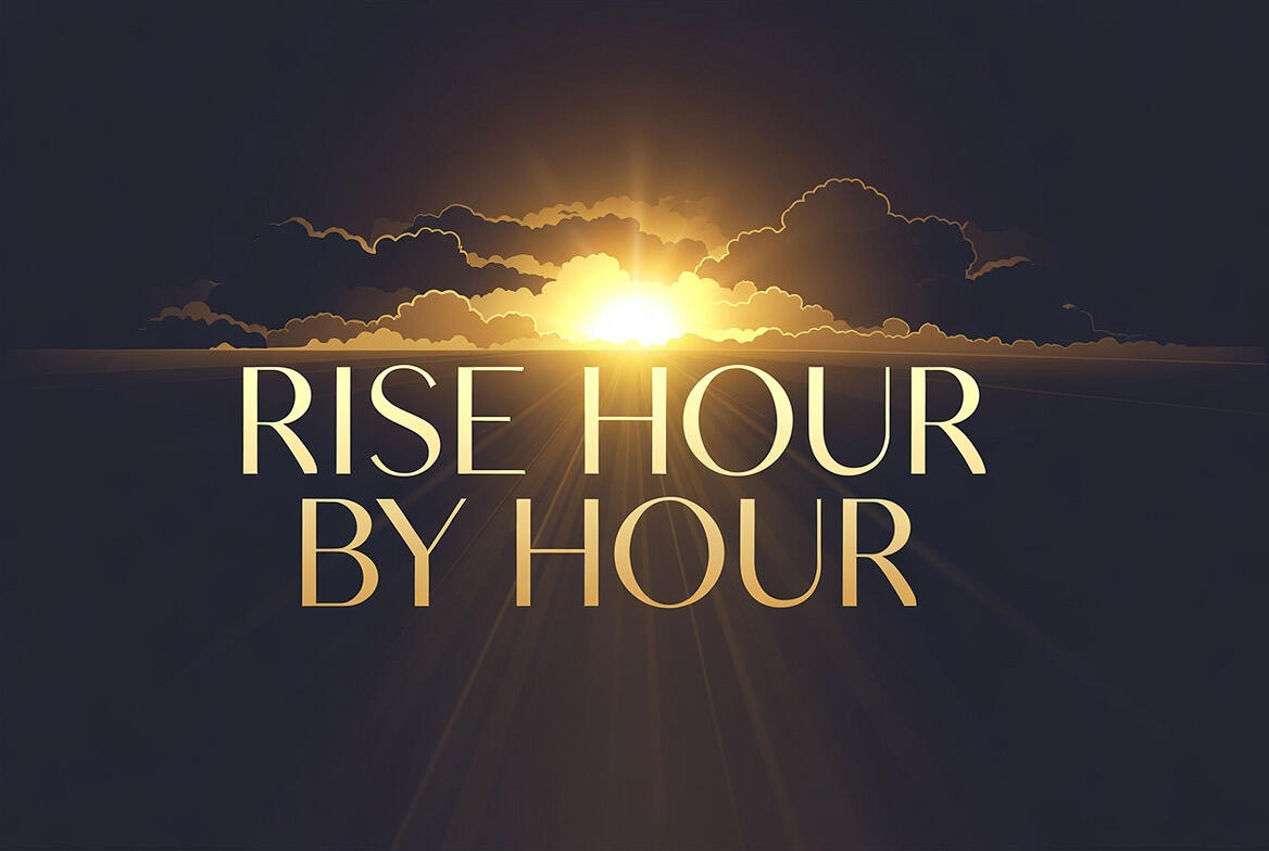 Rise Hour by Hour